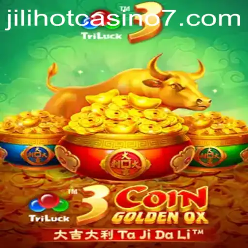 Exploring the Exciting World of 3CoinGoldenOX at Jilihot Casino