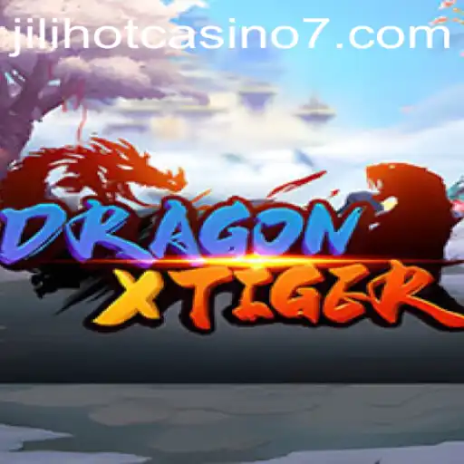 DragonXTiger: The Thrilling Game at Jilihot Casino