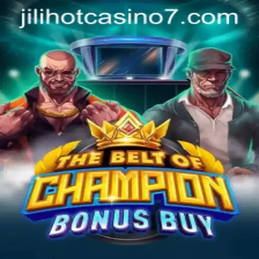 Exploring 'TheBeltOfChampionBonusBuy' at JiliHot Casino