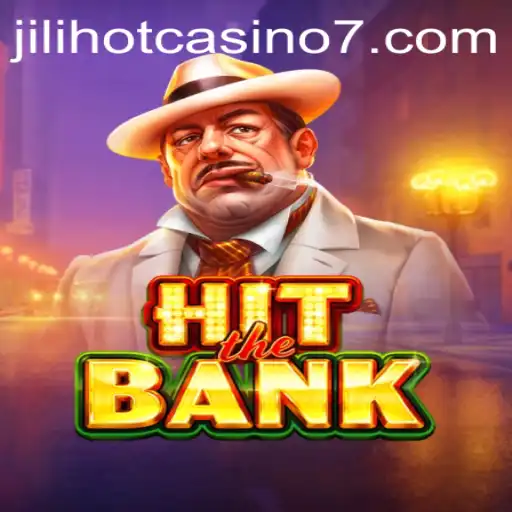 Exploring HitTheBank: A Dive into Jilihot Casino's Latest Game Sensation