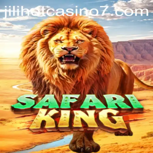 Exploring the Thrills of SafariKing at Jilihot Casino