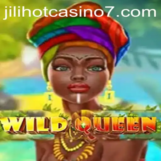 Exploring the Thrilling World of WildQueen at Jilihot Casino